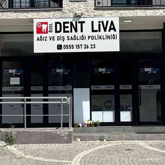 Özel  Dent Liva Ağız ve Diş Sağlığı Polikliniği